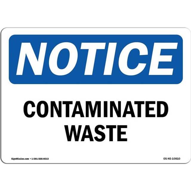 SignMission OS-NS-D-35-L-10810 OSHA Notice Sign - Contaminated Waste