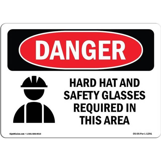 SignMission OS-DS-A-710-L-1291 7 x 10 in. OSHA Danger Sign - Hard Hat Safety Glasses Required in Area