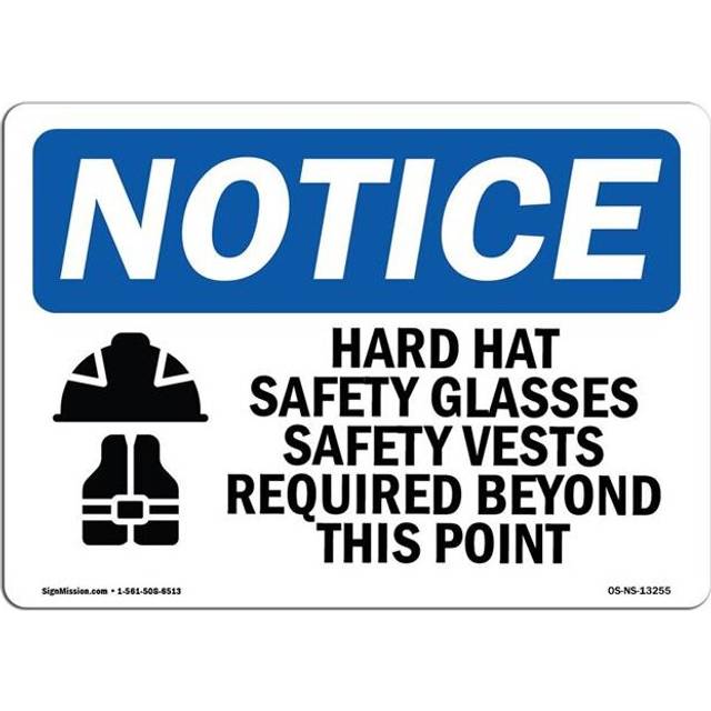 SignMission OS-NS-A-710-L-13255 7 x 10 in. OSHA Notice Sign - Hard Hat Safety Glasses Safety