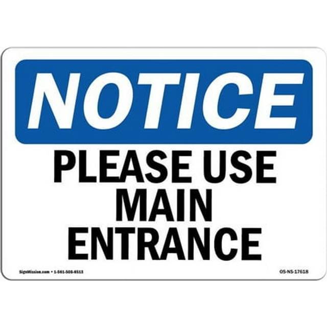 SignMission OS-NS-D-1014-L-17618 OSHA Notice Sign - Please Use Main Entrance
