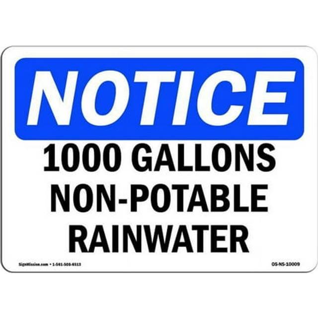 SignMission OS-NS-A-710-L-10009 7 x 10 in. OSHA Notice Sign - 1000 Gallons Non-Potable Rainwater