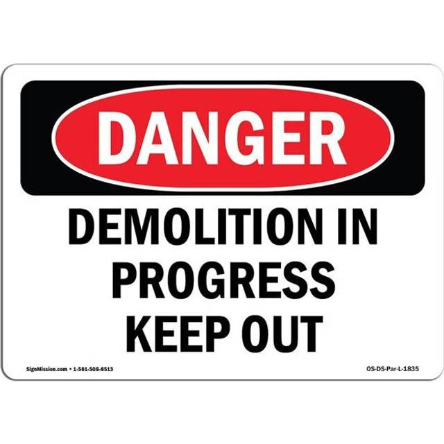SignMission OS-DS-D-35-L-1835 OSHA Danger Sign - Demolition in Progress Keep Out