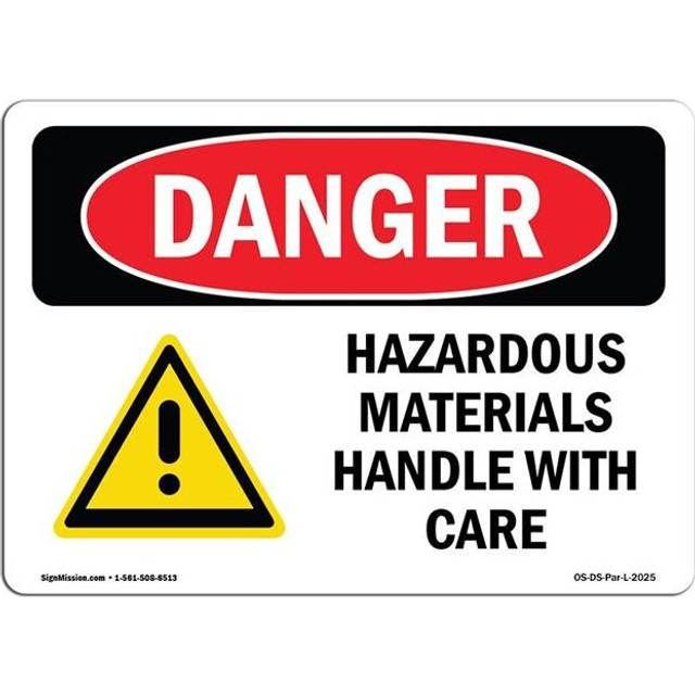 SignMission OS-DS-D-35-L-2025 OSHA Danger Sign - Hazardous Materials Handle with Care