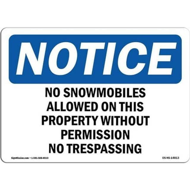 SignMission OS-NS-A-1014-L-14813 10 x 14 in. OSHA Notice Sign - No Snowmobiles Allowed on This Property