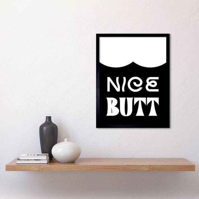 Bathroom Wall Art Nice Butt Funny Toilet Sign Bathroom Decor Art Print Framed Poster Wall Decor 12X16 Inch - Black;White (43.3cm H X 33.3cm W)