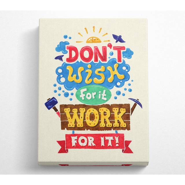 Don't Wish For It Work For It 2 Canvas Watercolour - Blue;Red;Yellow (81.3cm H x 50.8cm W x 10cm D)