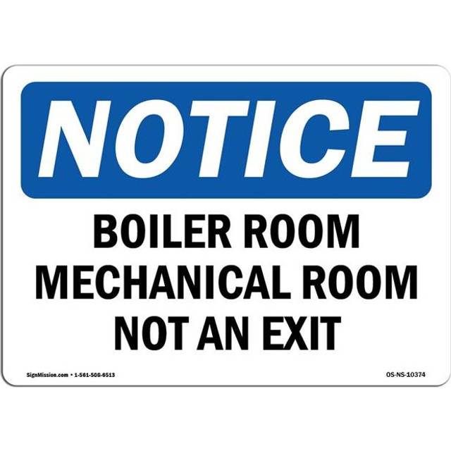 SignMission OS-NS-D-1824-L-10374 OSHA Notice Sign - Boiler Room Mechanical Room Not An Exit