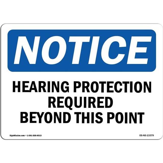 SignMission OS-NS-P-710-L-13379 OSHA Notice Sign - Hearing Protection Required Beyond This Point