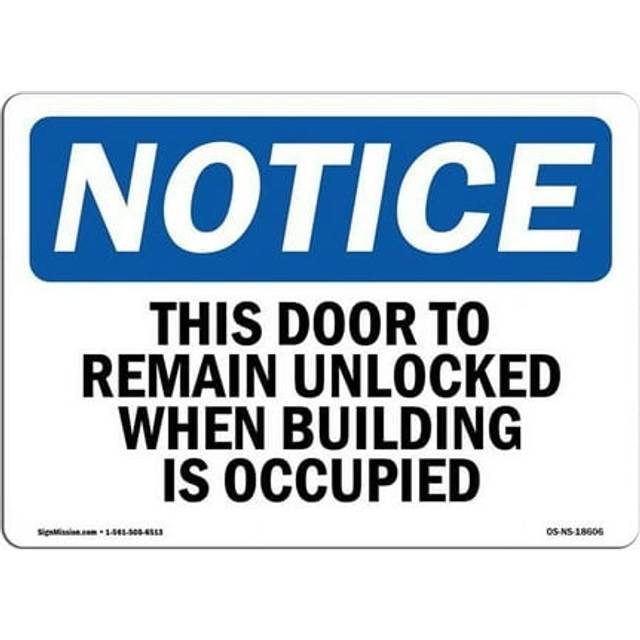 SignMission OS-NS-D-57-L-18606 OSHA Notice Sign - This Door to Remain Unlocked When Building