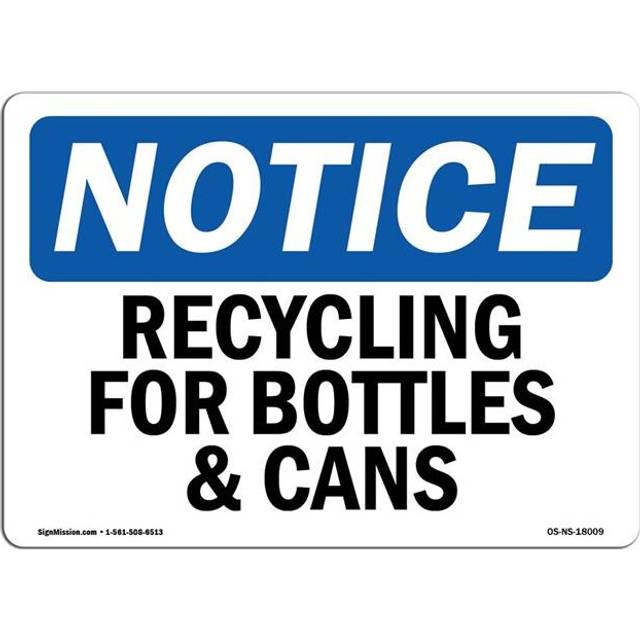 SignMission OS-NS-D-57-L-18009 OSHA Notice Sign - Recycling for Bottles & Cans