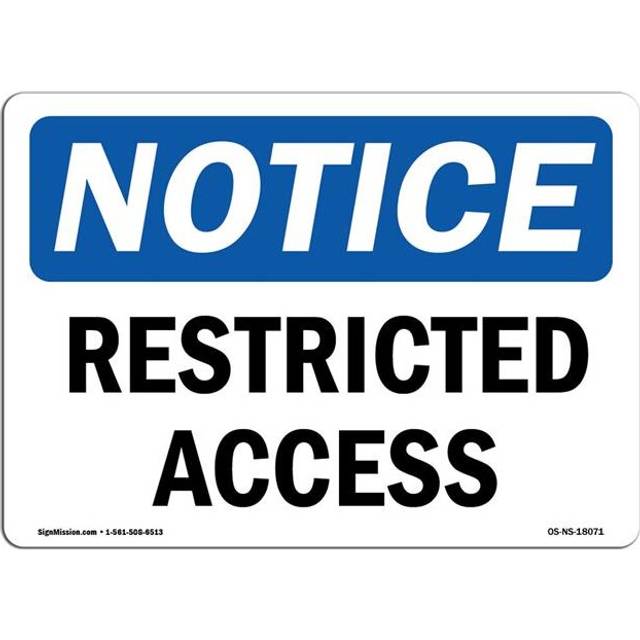 SignMission OS-NS-D-57-L-18071 OSHA Notice Sign - Restricted Access