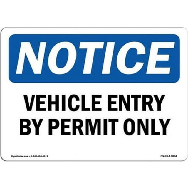 SignMission OS-NS-A-710-L-18864 7 x 10 in. OSHA Notice Sign - Vehicle Entry by Permit Only