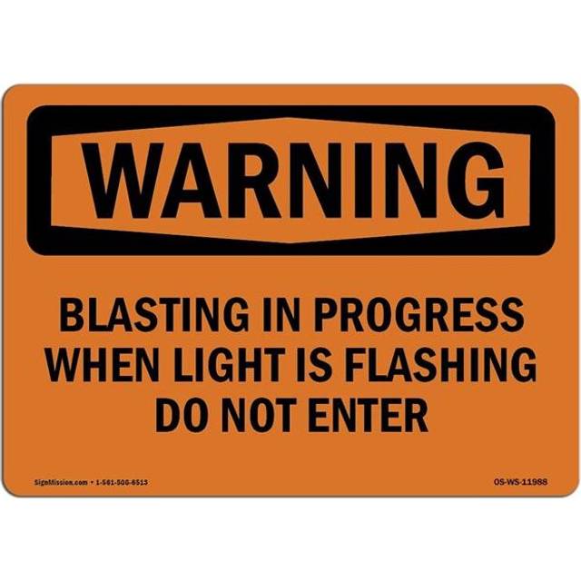 SignMission OS-WS-D-35-L-11988 OSHA Warning Sign - Blasting in Progress When Light is Flashing