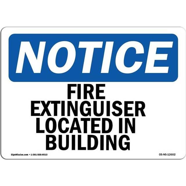SignMission OS-NS-A-1218-L-12602 12 x 18 in. OSHA Notice Sign - Fire Extinguisher Located in Building