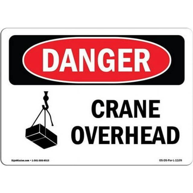 SignMission OS-DS-A-710-L-1109 7 x 10 in. OSHA Danger Sign - Crane Overhead