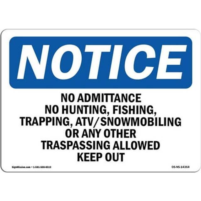 SignMission OS-NS-D-35-L-14364 OSHA Notice Sign - No Admittance No Hunting, Fishing, Trapping