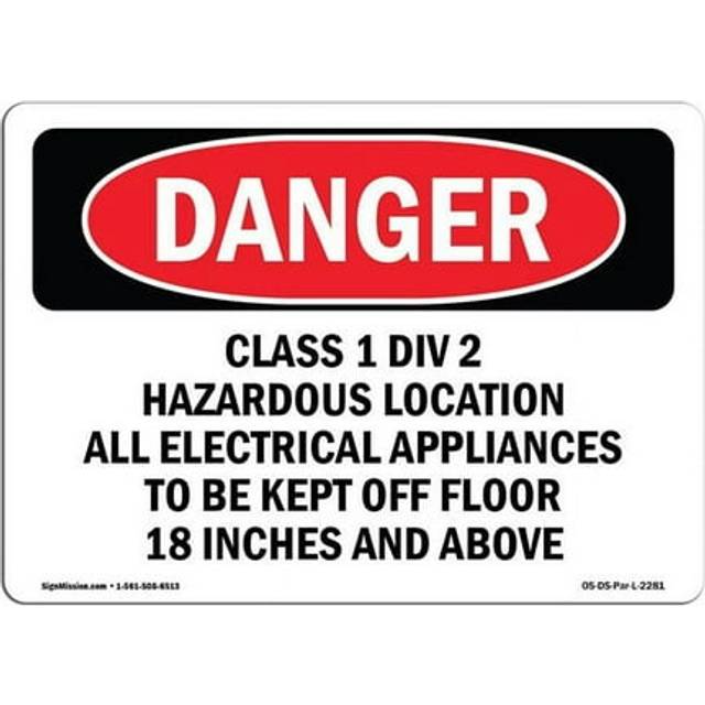SignMission OS-DS-A-1014-L-2281 10 x 14 in. OSHA Danger Sign - Class 1 Div 2 Hazardous Location All Electrical
