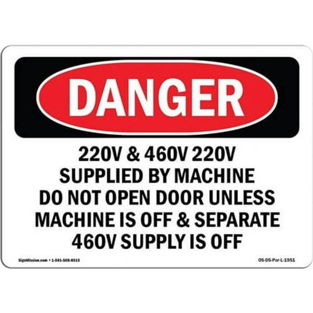 SignMission OS-DS-D-35-L-1951 OSHA Danger Sign - 220V & 460V 220V Supplied by Machine Do Not Open Door