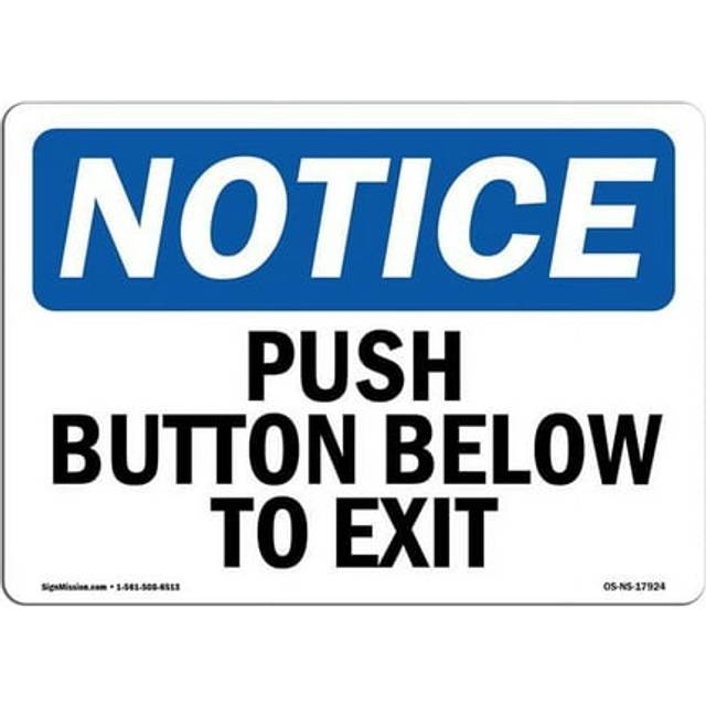 SignMission OS-NS-P-710-L-17924 OSHA Notice Sign - Push Button Below to Exit