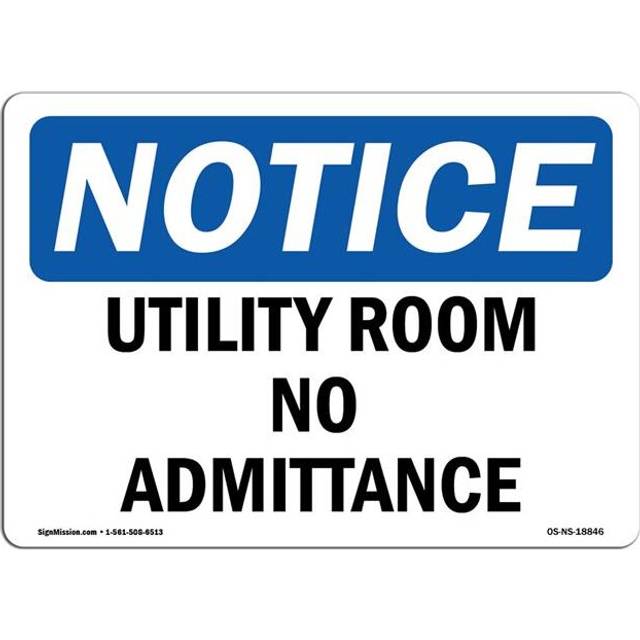 SignMission OS-NS-D-1014-L-18846 OSHA Notice Sign - Utility Room No Admittance