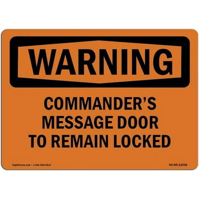 SignMission OS-WS-D-35-L-12028 OSHA Warning Sign - Commanders Message Door to Remain Locked