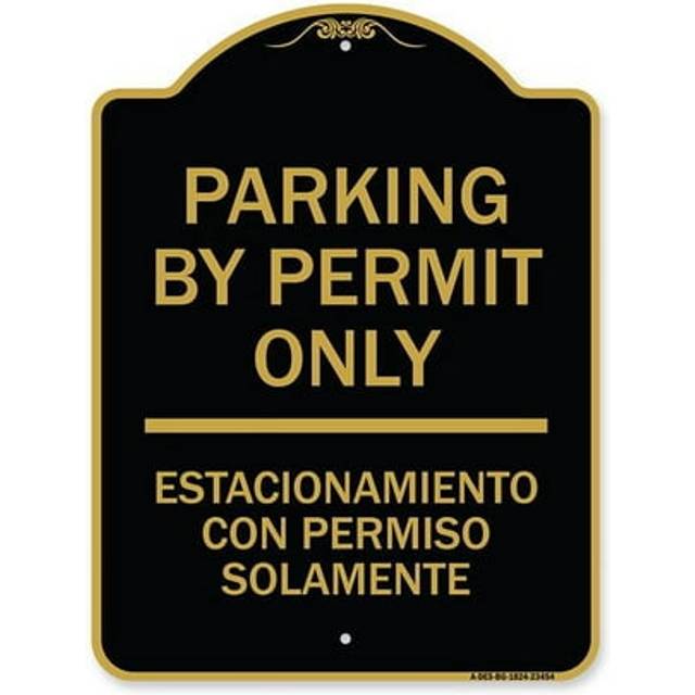 SignMission A-DES-BG-1824-23454 18 x 24 in. Designer Series Sign - Parking by Permit Only - Estacionamiento Con Permiso Solamente, Black & Gold