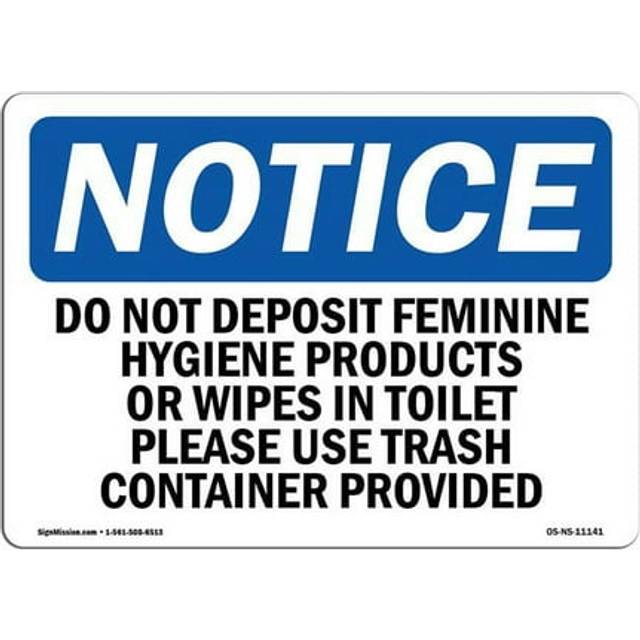 SignMission OS-NS-D-1014-L-11141 OSHA Notice Sign - Do Not Deposit Feminine Hygiene Products