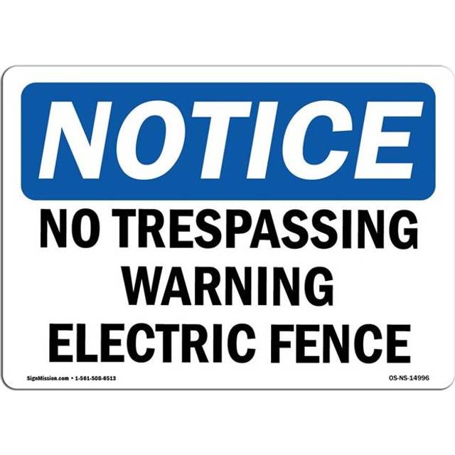 SignMission OS-NS-P-1014-L-14996 OSHA Notice Sign - No Trespassing Warning Electric Fence