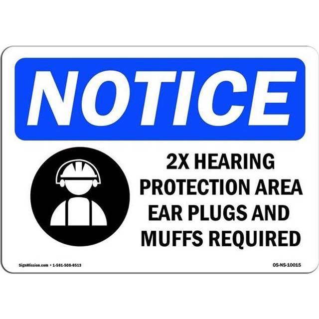 SignMission OS-NS-A-710-L-10015 7 x 10 in. OSHA Notice Sign - 2X Hearing Protection Area Ear
