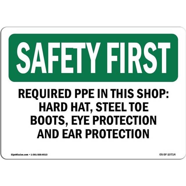 SignMission OS-SF-D-35-L-10714 OSHA Safety First Sign - Required PPE in This Shop Hard Hat, Steel