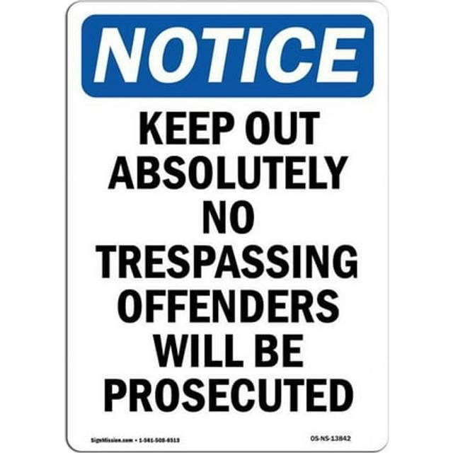 SignMission OS-NS-A-1218-V-13842 12 x 18 in. OSHA Notice Sign - Keep Out Absolutely No Trespassing