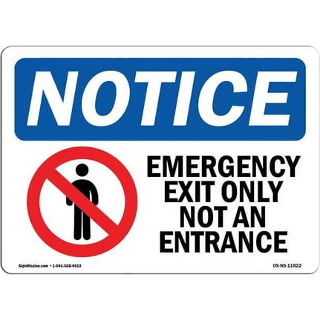 SignMission OS-NS-D-1014-L-11822 Notice Emergency Exit Only Not An Entrance with Symbol OSHA Decal Sign