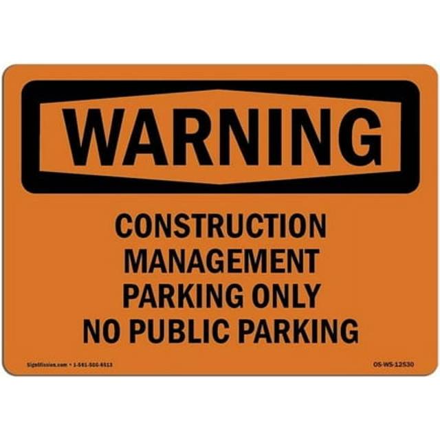 SignMission OS-WS-A-710-L-12530 7 x 10 in. OSHA Warning Sign - Construction Management Parking