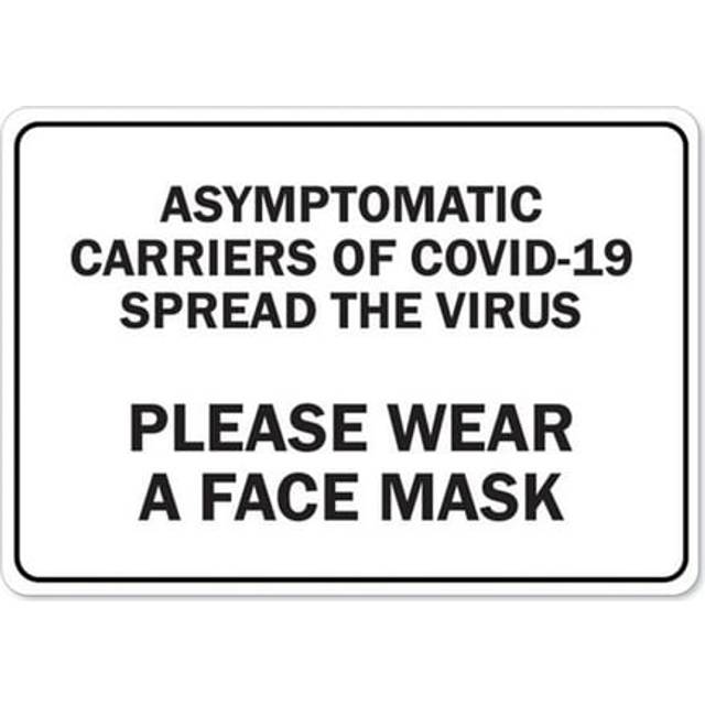SignMission OS-NS-D-3648-25457 Public Safety Sign - Asymptomatic Carriers of Covid-19 Spread the Virus Please Wear Face Mask