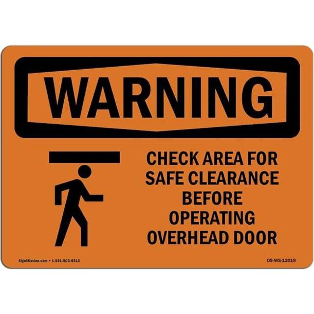 SignMission OS-WS-A-710-L-12019 7 x 10 in. OSHA Warning Sign - Check Area for Safe Clearance with Symbol