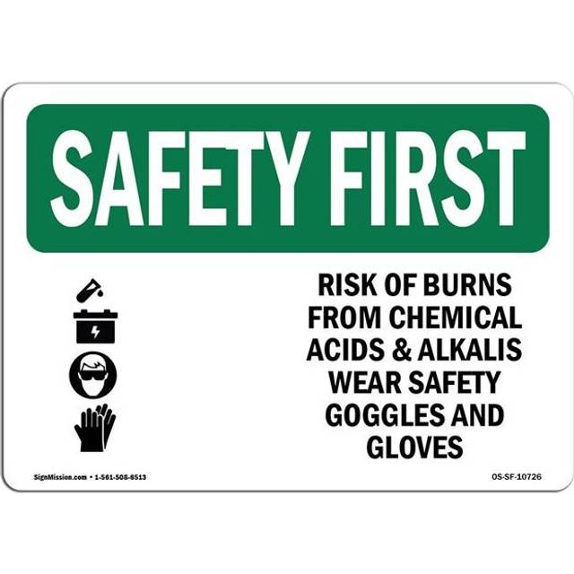 SignMission OS-SF-A-1218-L-10726 12 x 18 in. OSHA Safety First Sign - Risk of Burns From Chemical with Symbol