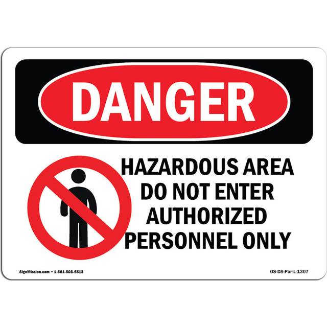 SignMission OS-DS-A-1218-L-1307 12 x 18 in. OSHA Danger Sign - Hazardous Area No Enter Authorized Personnel