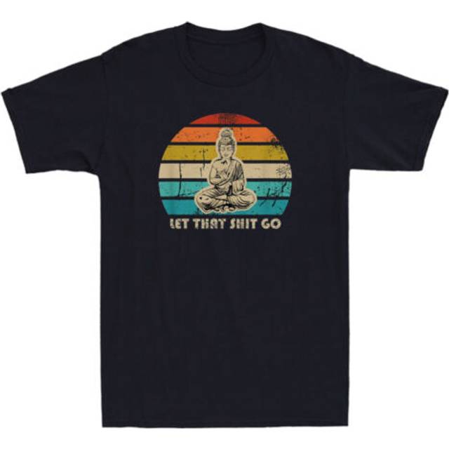 Let that shyt go buddha funny saying yoga meditation gift vintage men's t-shirt