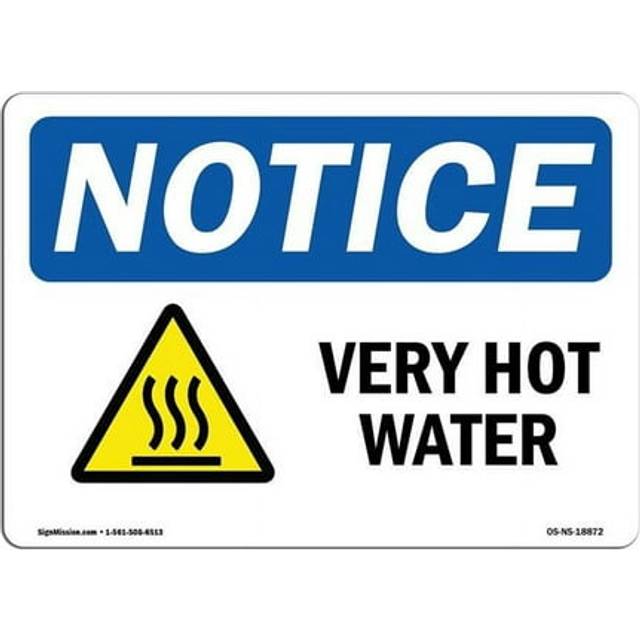 SignMission OS-NS-A-710-L-18872 7 x 10 in. OSHA Notice Sign - Very Hot Water