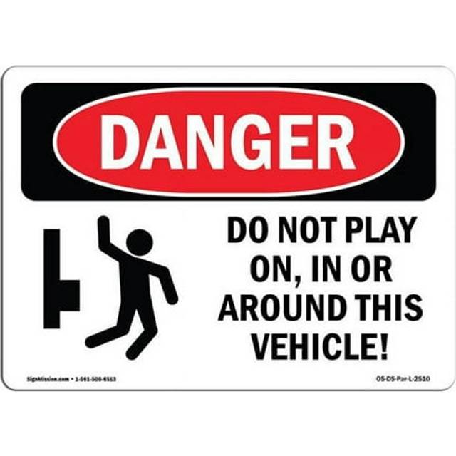 SignMission OS-DS-D-35-L-2510 OSHA Danger Sign - Do Not Play On, In or Around This Vehicle