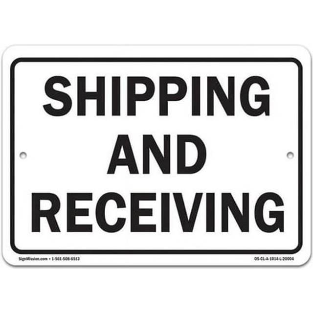 SignMission OS-CL-A-1218-L-20004 12 x 18 in. OSHA Aluminum Sign - Shipping & Receiving Warehouse
