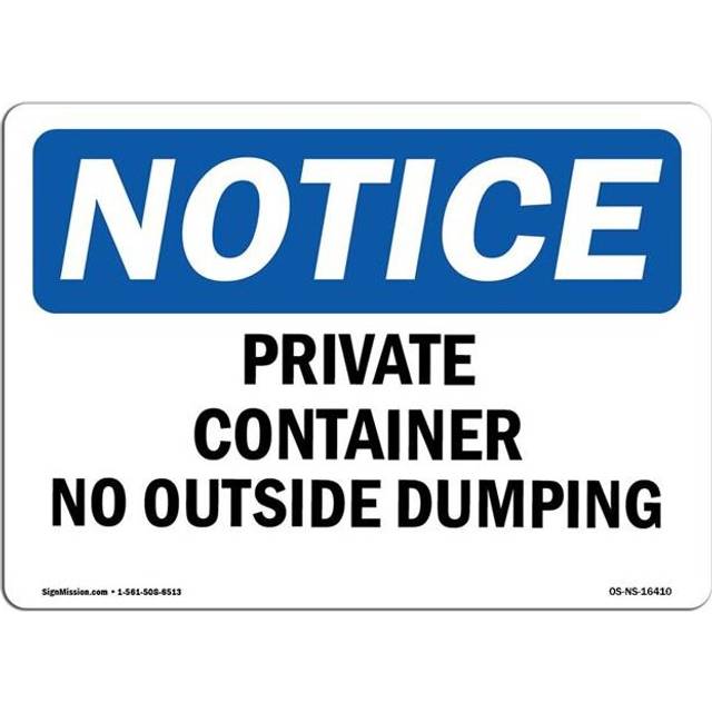 SignMission OS-NS-A-1218-L-16410 12 x 18 in. OSHA Notice Sign - Notice Private Container No Outside Dumping