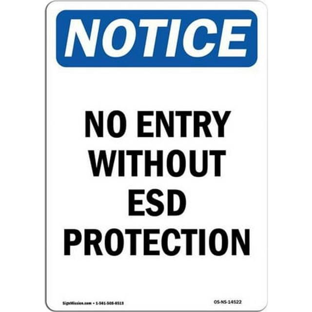 SignMission OS-NS-A-710-V-14522 7 x 10 in. OSHA Notice Sign - No Entry without ESD Protection