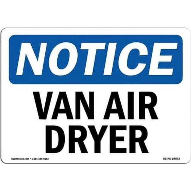 SignMission OS-NS-A-1218-L-18862 12 x 18 in. OSHA Notice Sign - Van Air Dryer
