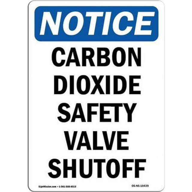 SignMission OS-NS-A-710-V-10439 7 x 10 in. OSHA Notice Sign - Carbon Dioxide Safety Valve Shutoff