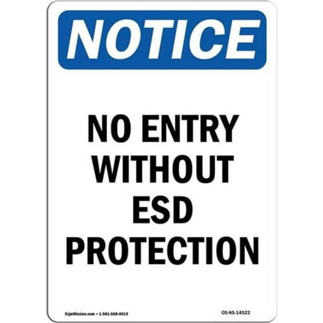 SignMission OS-NS-A-1014-V-14522 10 x 14 in. OSHA Notice Sign - No Entry without ESD Protection