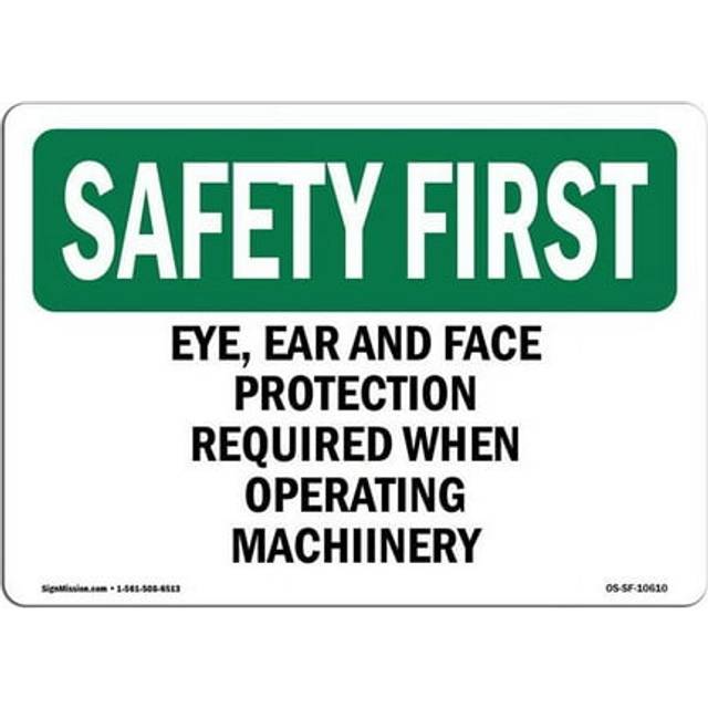 SignMission OS-SF-A-1014-L-10610 10 x 14 in. OSHA Safety First Sign - Eye, Hearing & Foot Protection Required