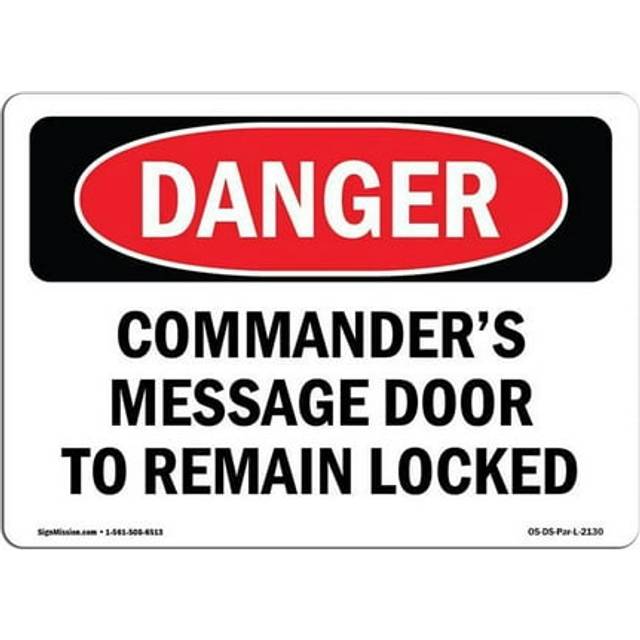 SignMission OS-DS-A-710-L-2130 7 x 10 in. OSHA Danger Sign - Commanders Message Door to Remain Locked