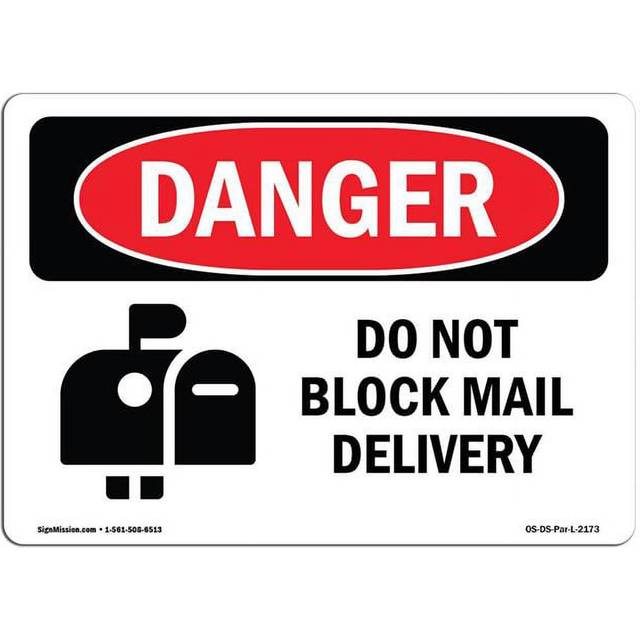 SignMission OS-DS-A-1014-L-2173 10 x 14 in. OSHA Danger Sign - Do Not Block Mail Delivery