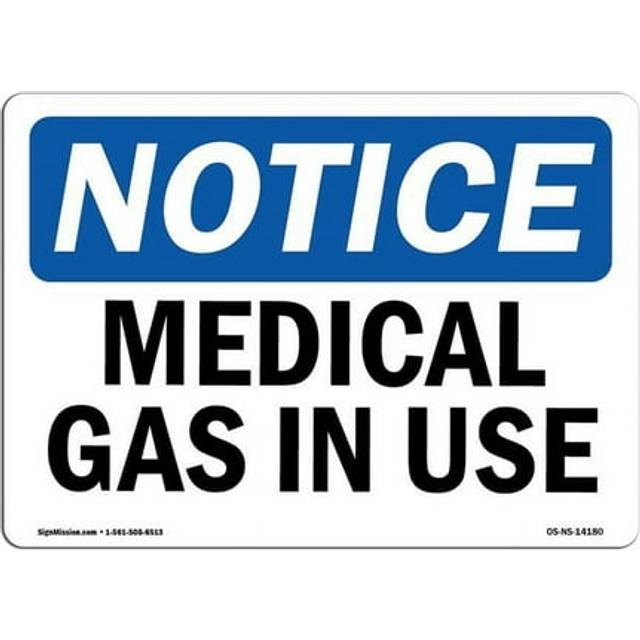 SignMission OS-NS-A-710-L-14180 7 x 10 in. OSHA Notice Sign - Medical Gas in Use
